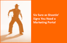  sure as shootin you need a marketing portal
