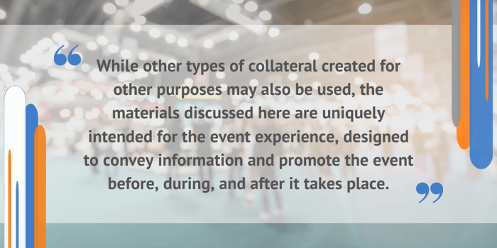 the type of collateral you use for your tradeshow matters